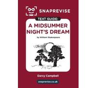 SnapRevise SnapRevise A Midsummer Night's Dream Text Guide for Engli (Tascabile)