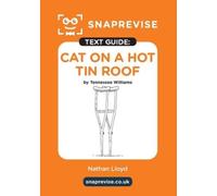 SnapRevise SnapRevise Cat on a Hot Tin Roof Text Guide for English L (Tascabile)