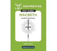 SnapRevise SnapRevise Macbeth Text Guide for English Literature (Tascabile)