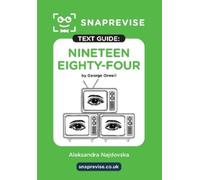 SnapRevise SnapRevise Nineteen Eighty-Four (1984) Text Guide for Eng (Tascabile)