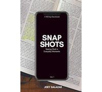 Snapshots: Seeing God in Everyday Moments