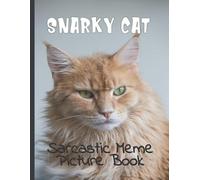 Snarky Gagcat Snarky Cat Picture Book (Tascabile)