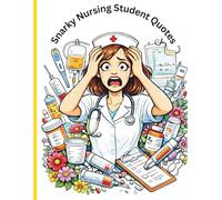 Snarky Nursing Student Quotes: For Those That Want A Roll To Slow
