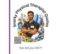 Snarky Physical Therapist Quotes