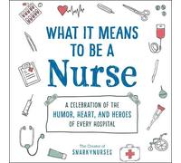 Snarkynurses What It Means to Be a Nurse (Copertina rigida)