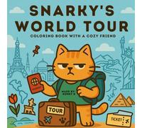 Snarky's World Tour: Coloring Book with a cozy friend