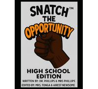 Snatch The Opportunity High School Edition