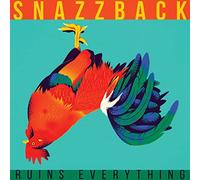 SNAZZBACK - RUINS EVERYTHING