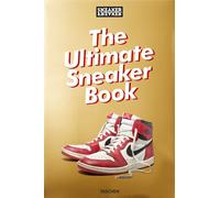 Sneaker freaker. The ultimate sneaker book - 2018 - Taschen