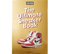 Sneaker freaker. The ultimate sneaker book. Ediz. inglese