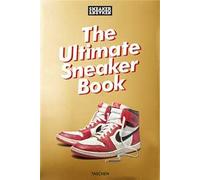 Sneaker freaker. The ultimate sneaker book. Ediz. inglese