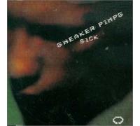 Sneaker Pimps - Sick
