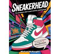 Sneakerhead: The sneakers color & post activity coloring book