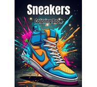Sneakers Coloring Book: Creative and Stylish Streetwear Designs for Teens and Adults.