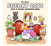 Sneaky Cats: Funny Coloring Book for Adults and Teens Featuring Mischievous Cat Antics in Everyday Scenes for Relaxation