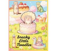 Sneaky little noodles: Cute ferret coloring book to brighten your day