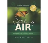 Sneed B. Collard Catching Air (Copertina rigida) How Nature Works