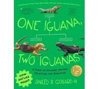 Sneed B. Collard One Iguana, Two Iguanas (Tascabile) How Nature Works