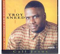 Sneed Troy - Call Jesus