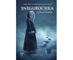 Snegúrochka: La dama de las nieves