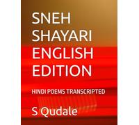 SNEH SHAYARI ENGLISH EDITION: HINDI POEMS TRANSCRIPTED