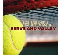 Sneider, Bob & Paul Hofmann - Serve & Volley