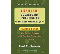 Snezana Stefano Serbian Vocabulary Practice A1 to the Book 'Idemo da (Tascabile)