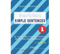 Snezana Stefanovic Serbian Simple Sentences 1 (Tascabile) Serbian Reader