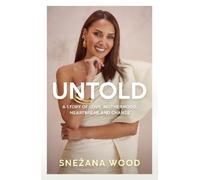 Snezana Wood Untold (Tascabile)