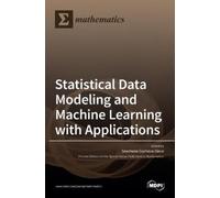 Snezhana Gochev Statistical Data Modeling and Machine Learnin (Copertina rigida)