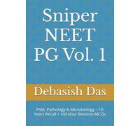 Sniper NEET PG Vol. 1: PSM, Pathology & Microbiology - 10 Years Recall + Ultrafast Revision MCQs