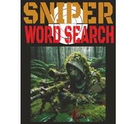 Sniper Word Search for Tactical Minds: Military Sniper Terminology, Gear, Missions & More | Large Print | 8.5 x 11 inches (21.6 x 27.9 cm)