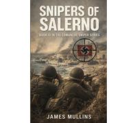 Snipers Of Salerno: Book III In The Comanche Sniper Series: 3