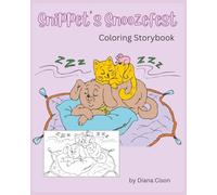 Snippet’s Snoozefest: A Rhyming Bedtime Coloring Book: A Sweet Bedtime Story and Coloring Book