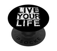 #snirt live your live your life t-shirt, stampa con cappuccio PopSockets PopGrip Adesivo