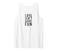 #snirt Love isn´t always fun, maglietta divertente con scritta in lingua tedesca Canotta