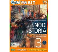 SNODI DELLA STORIA 3 (9788869106811) - Libro Scolastico + Kit Scuola con Copertine Rebillo