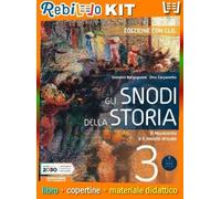 SNODI DELLA STORIA 3 - ED. CON CLIL (GLI) (9788869106842) - Libro Scolastico + Kit Scuola con Copertine Rebillo