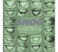 Snog - Buy Me I'll Change Your Life