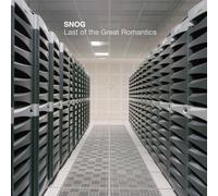 Snog Last of the Great Romantics (CD) Album
