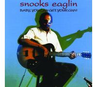 Snooks Eaglin - Baby, You Can Get Your Gun!