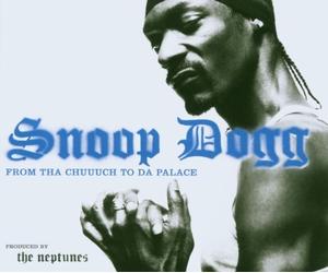 Snoop Dogg - From Tha Chuuuch to Da Palace