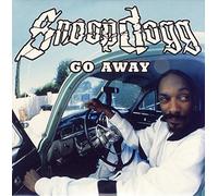 Snoop Dogg - Go Away;Lay Low
