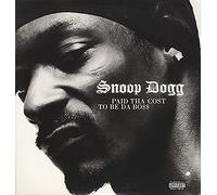 Snoop Dogg - Paid Tha Cost to Be Da Boss