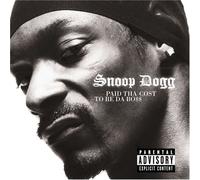 Snoop Dogg - Paid the Cost to Be Ths Boss
