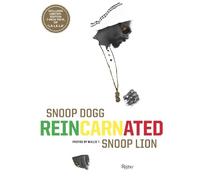 Snoop Dogg Snoop Dogg: Reincarnated (Copertina rigida)