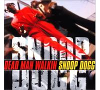 Snoop Doggy Dogg - Dead Man Walking