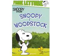 Snoopy e Woodstock. Peanuts. The Snoopy show. Con adesivi. Ediz. a colori