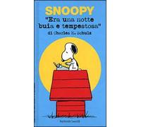 Snoopy. Era una notte buia e tempestosa