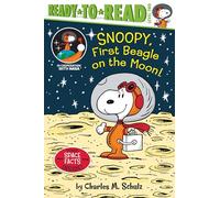Snoopy, First Beagle on the Moon!: Ready-to-Read Level 2